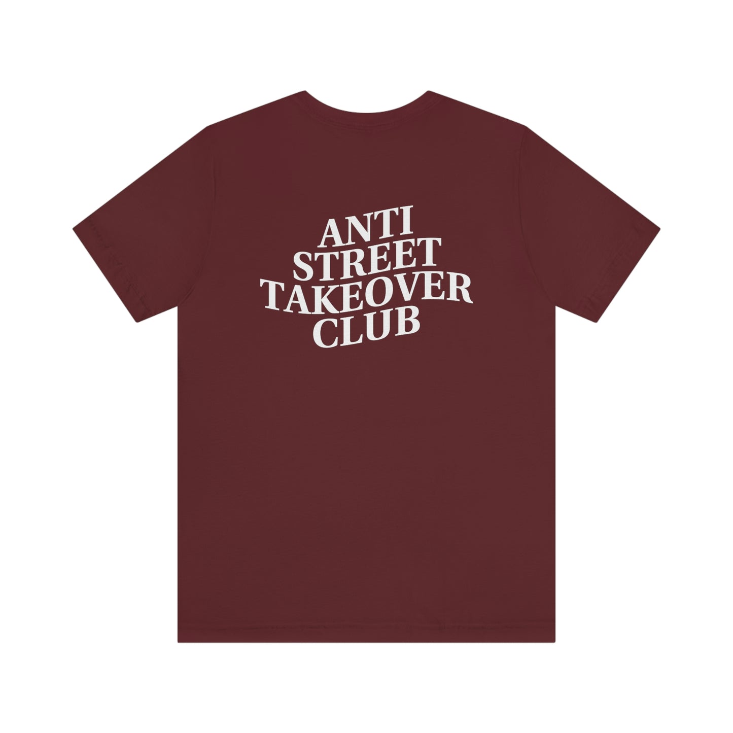 Anti Street Takeover Tee